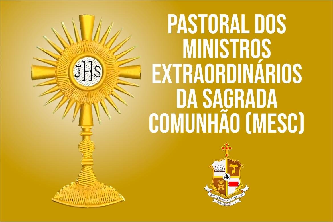 Ministros Extraordinários da Sagrada Comunhão Eucaristica Ministros Extraordinários da Sagrada Comunhão Eucaristica
